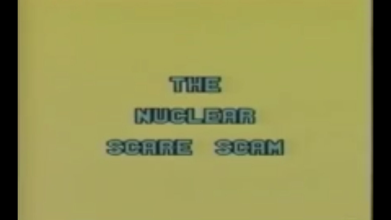 The Nuclear Scare Scam