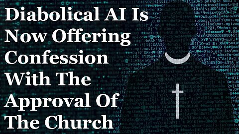 Diabolical AI Fake Priest Is Offering Sacraments In A Catholic Church