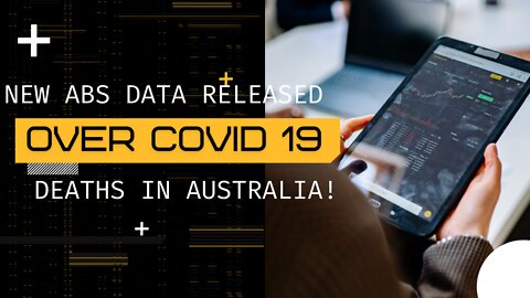 New Data Released about COVID 19 Deaths in Aus! The Lies are Unraveling