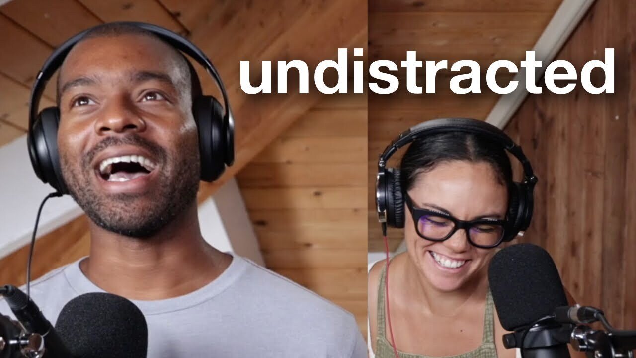 undistracted