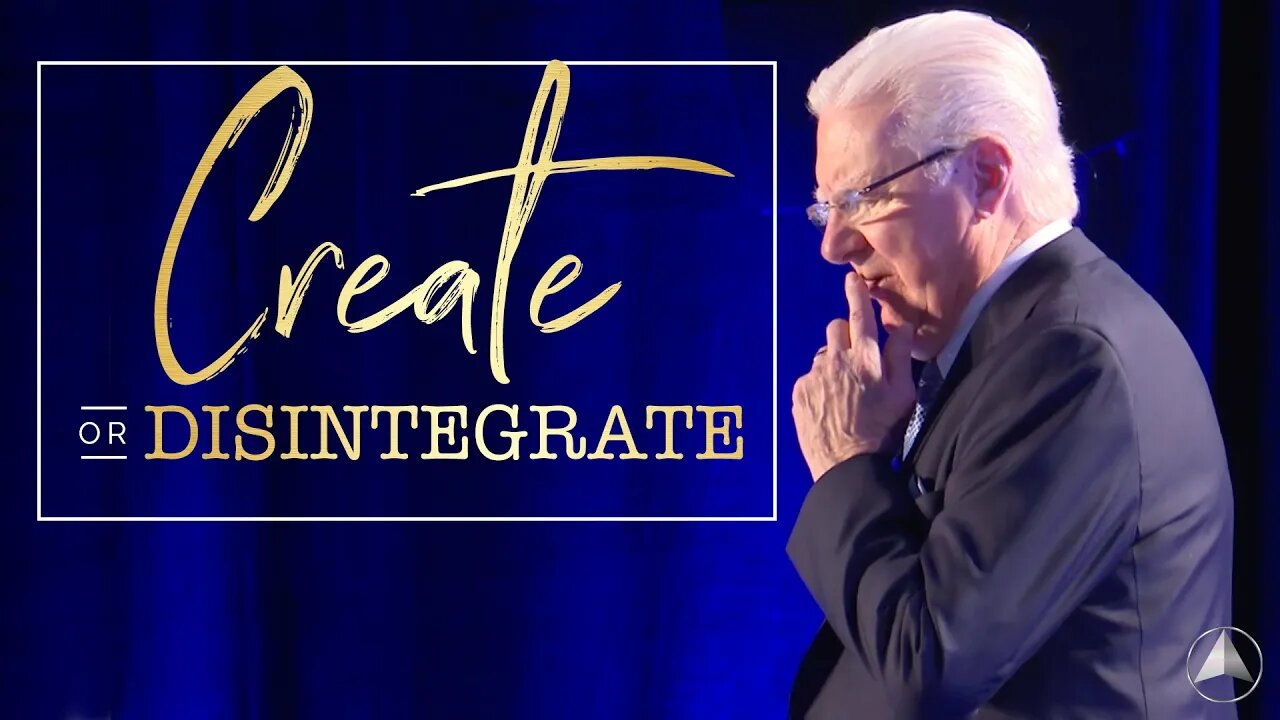 CREATE or Disintegrate ✨ Bob Proctor