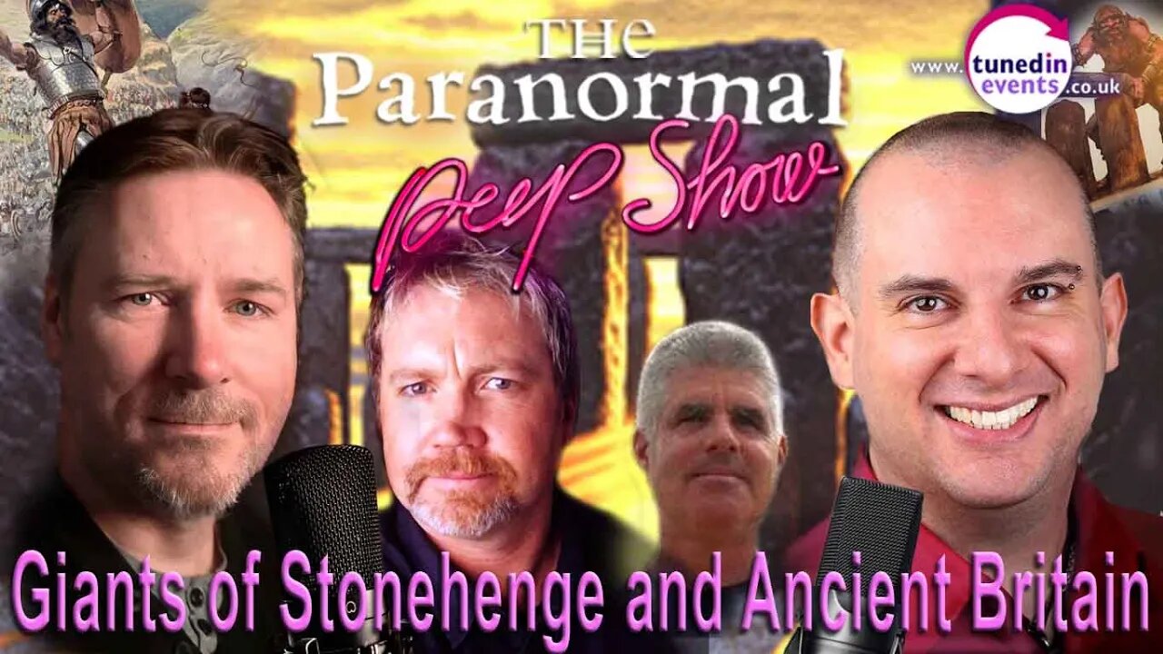 Hugh Newman And Jim Vieira Giants Of Stonehenge And Ancient Britain Paranormal Peep Show April 2022