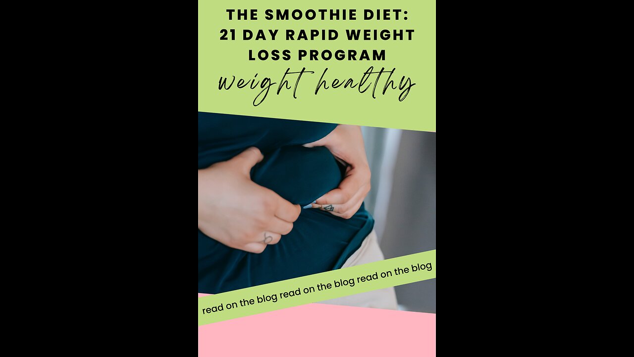 The Smoothie Diet: 21 Day Rapid Weight Loss