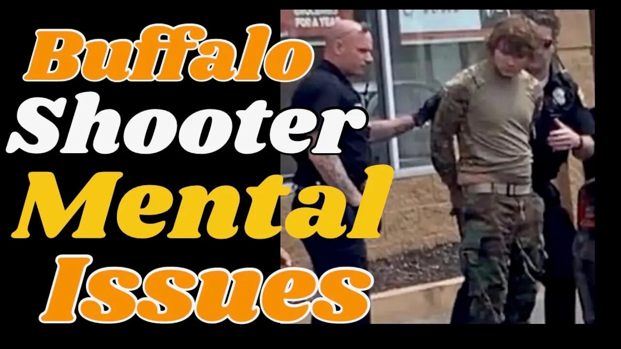 #BuffaloShooter had Mental Health Evaluation.