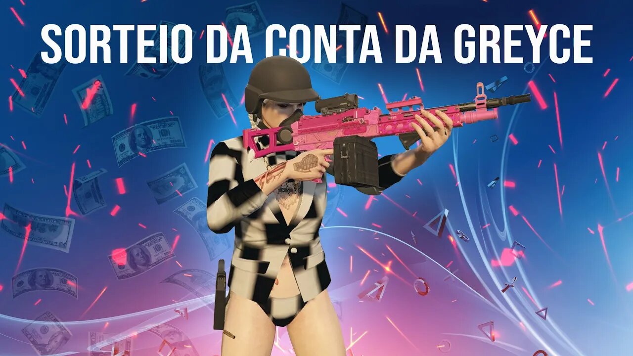 GTA 5 - SORTEIO DA SUPER CONTA DA GREYCE GAMER!