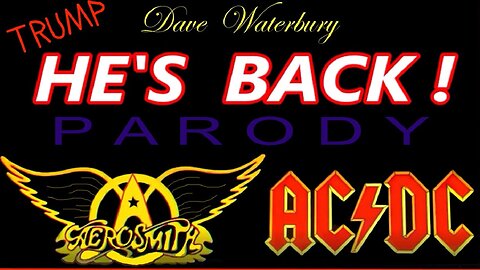 "TRUMP's BACK !!" - Rock parodies of AC-DC and AEROSMITH