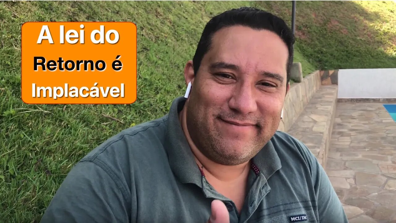 A Lei do Retorno é Implacável, Você Escolhe o que Plantar mas é Obrigado a Colher o que Plantou!
