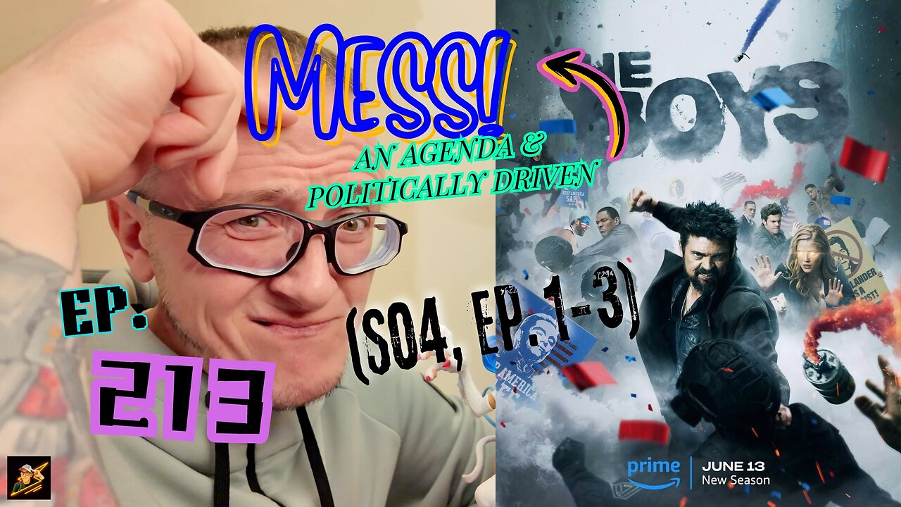 Ep. 213 The Boys Season 4, Ep. 1-3: An AGENDA/POLITICALLY Driven MESS! (The Acolyte Ep. 3 LMAO!!!)