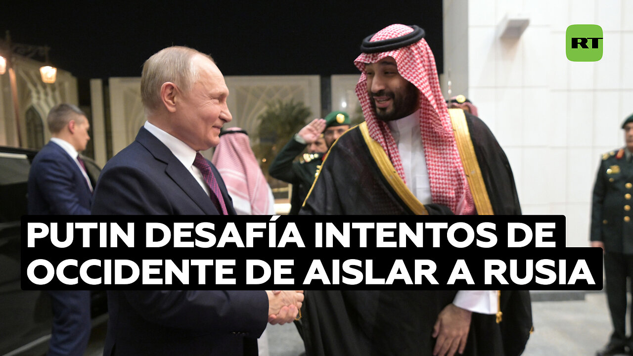 Putin desafía intentos de Occidente de aislar a Rusia con reuniones en Oriente Medio y Moscú