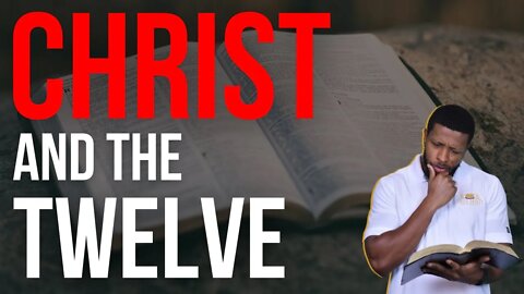 Christ And The Twelve