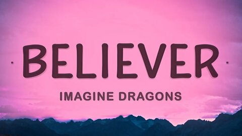 Imagine Dragons Believer Lyrics