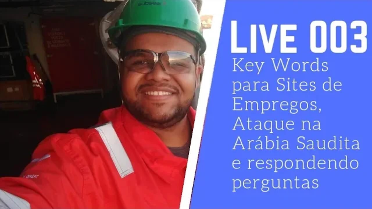 Live 003 - Keywords, Ataque as refinarias e Participação da galera