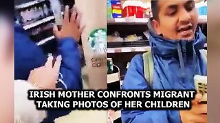 Irish Mother Confronts Migrant Taking Photos Of Her Children