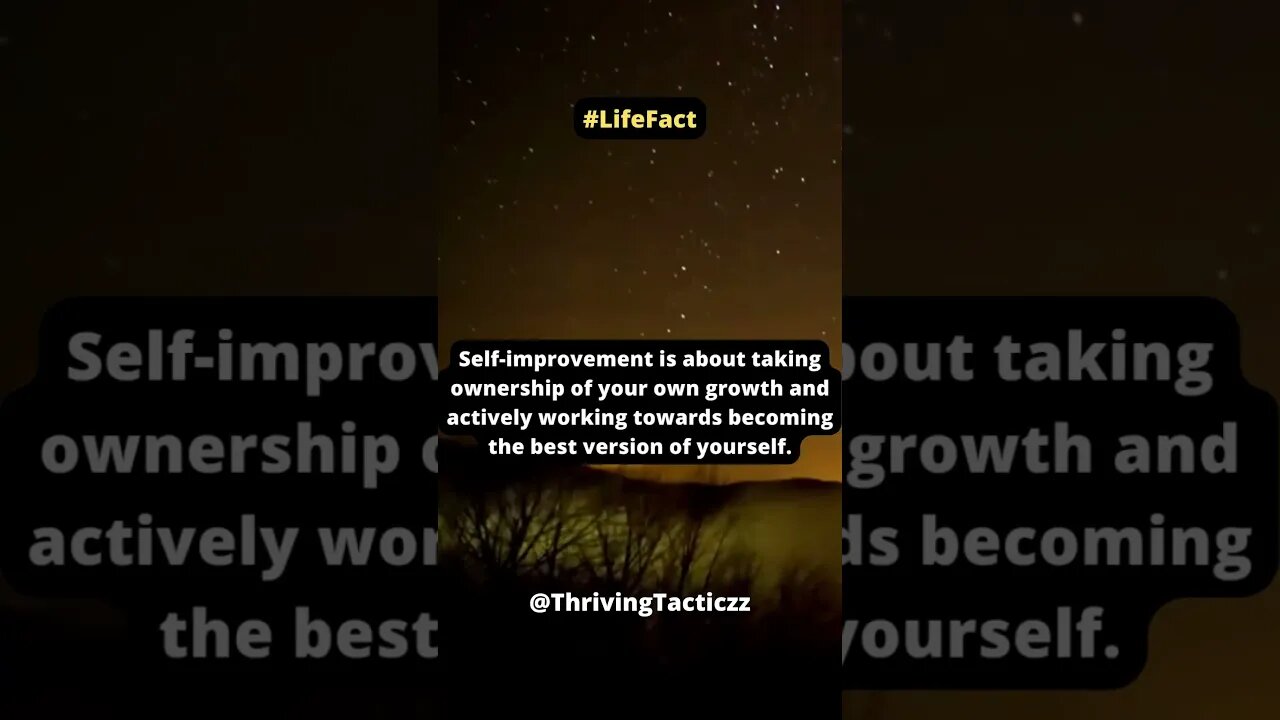 Self-improvement is about taking ownership of your own growth