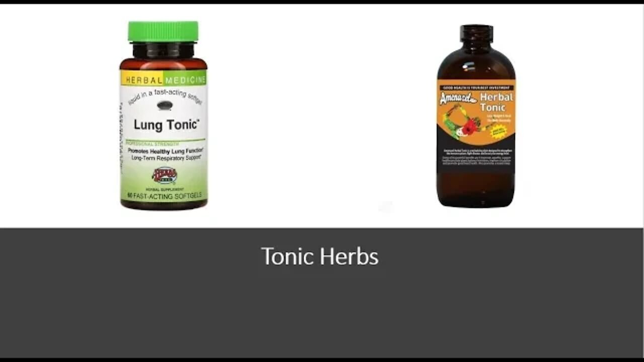 Tonic herbs - Herbal Medicine