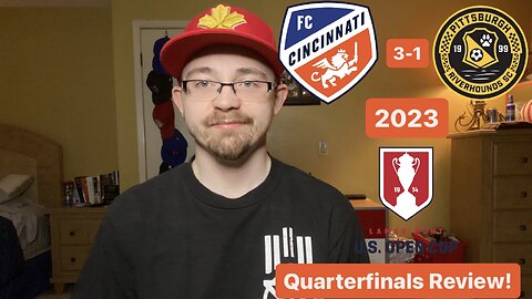 RSR5: FC Cincinnati 3-1 Pittsburgh Riverhounds SC 2023 US Open Cup Quarterfinals Review!