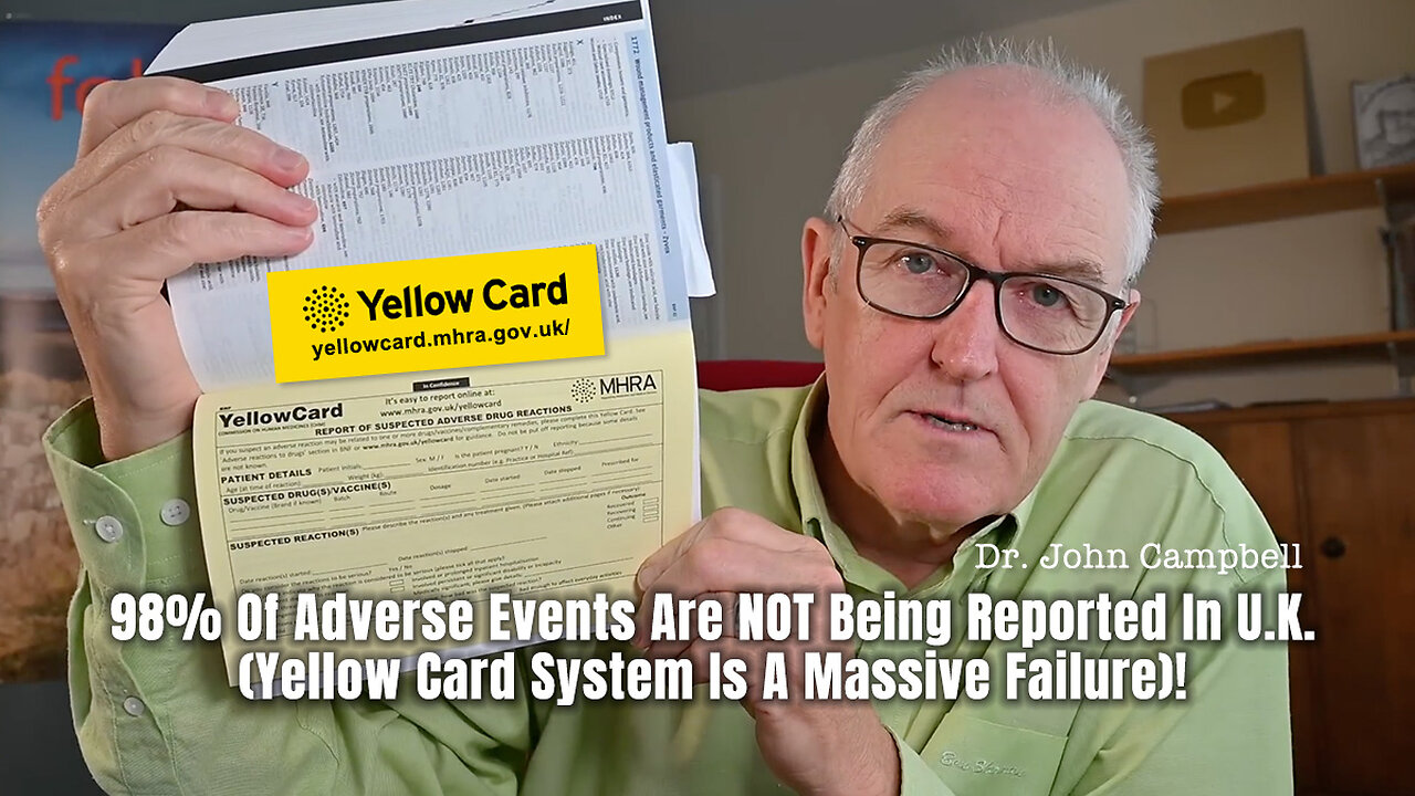 98% Of Adverse Events Are NOT Being Reported In U.K. (Yellow Card System Is A Massive Failure)!