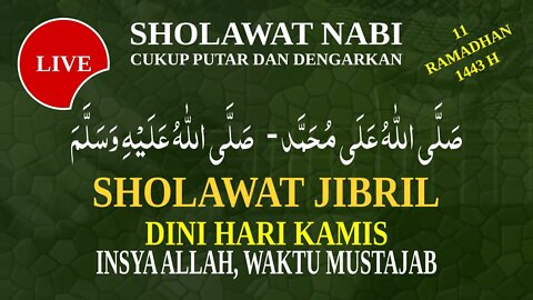 SHOLAWAT JIBRIL AKUSTIK - SHOLAWAT KAMIS DINI HARI PEMBUKA PINTU REZEKI, DO'A PENARIK REZEKI