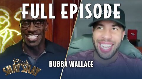 Bubba Wallace FULL EPISODE | EPISODE 20 | CLUB SHAY SHAY