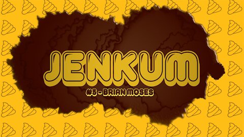 Jenkum #5 - Brian Moses