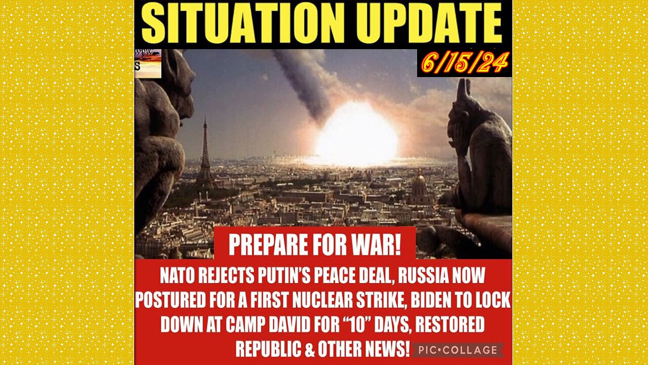 SITUATION UPDATE 6/15/24 - NFauci Testifies To Congress, Nato At War W/Russia, Israel & Hezbollah