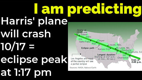 I am predicting- Harris' plane will crash on Oct 17 = 2017 ECLIPSE PEAK AT 1-17 PM