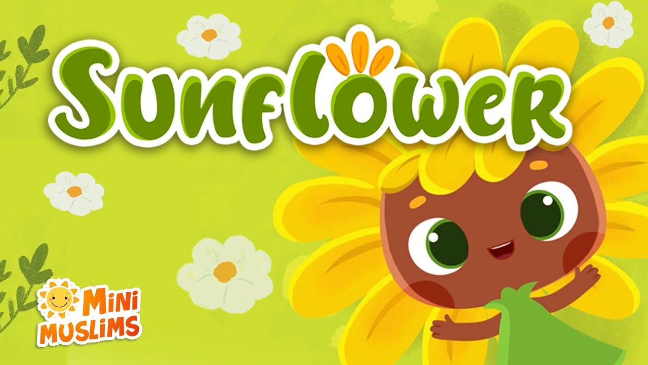 Muslim Songs For Kids 🌻 Sunflower ☀️ MiniMuslims