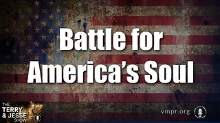 09 Dec 22, The Terry & Jesse Show: Battle for America’s Soul