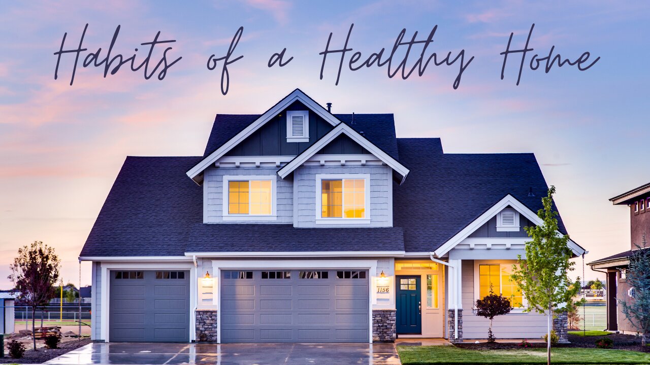 Habits of Healthy Homes - Speak the Truth