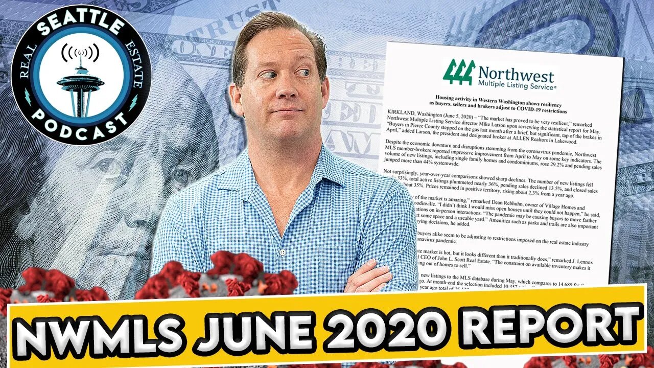 Seattle Real Estate Market Update | June 2020 I Seattle Real Estate Podcast