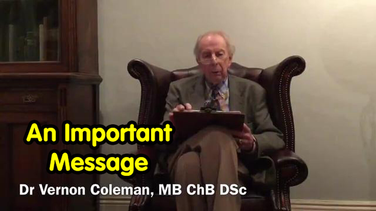 The Horable - Dr. Vernon Coleman Has An Important Message for Everyone