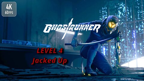 Jacked Up Walkthrough | Ghostrunner