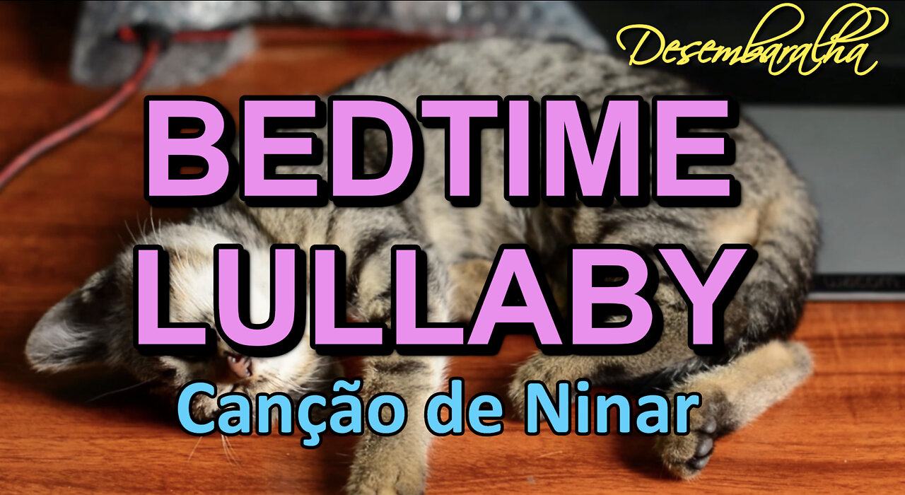 Bedtime Lullaby for babies to go to sleep / Relax Piano Music / Piano para fazer bebês dormir