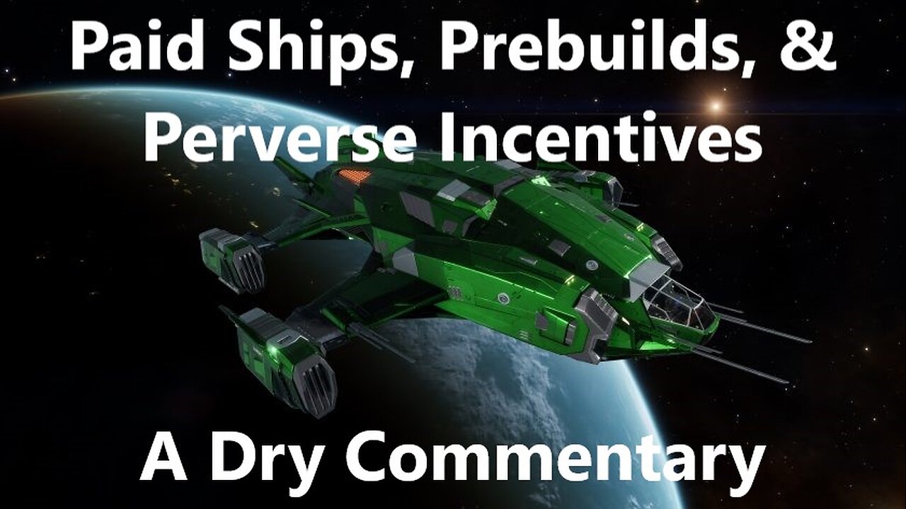 Elite Dangerous | Dry Commentary | Paid Ships, Prebuilds, and Perverse Incentives