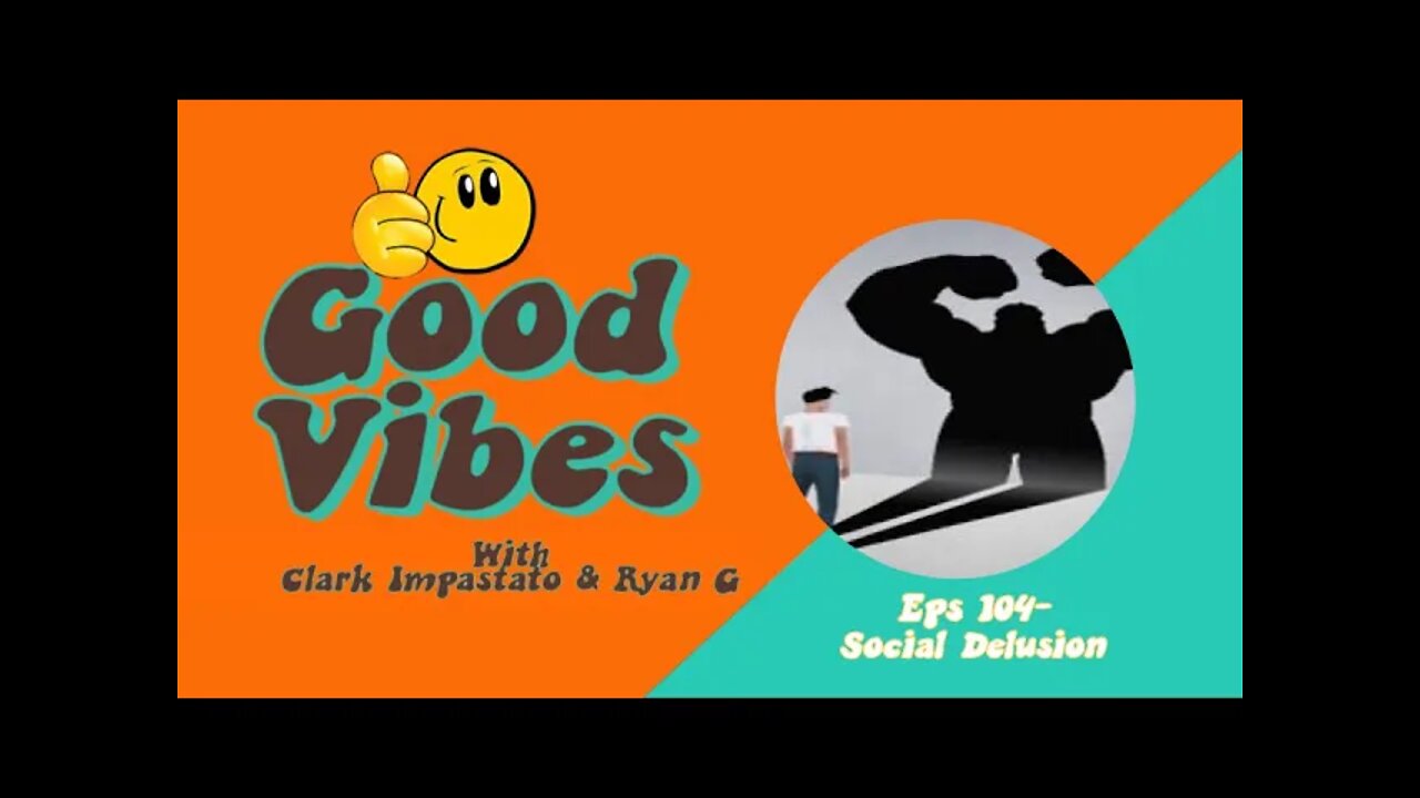 Eps. 104 - Social Delusion