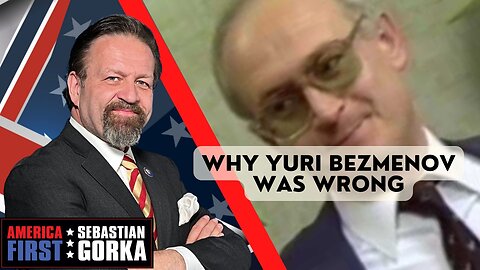 Why Yuri Bezmenov was wrong. Paul Kengor with Sebastian Gorka One on One