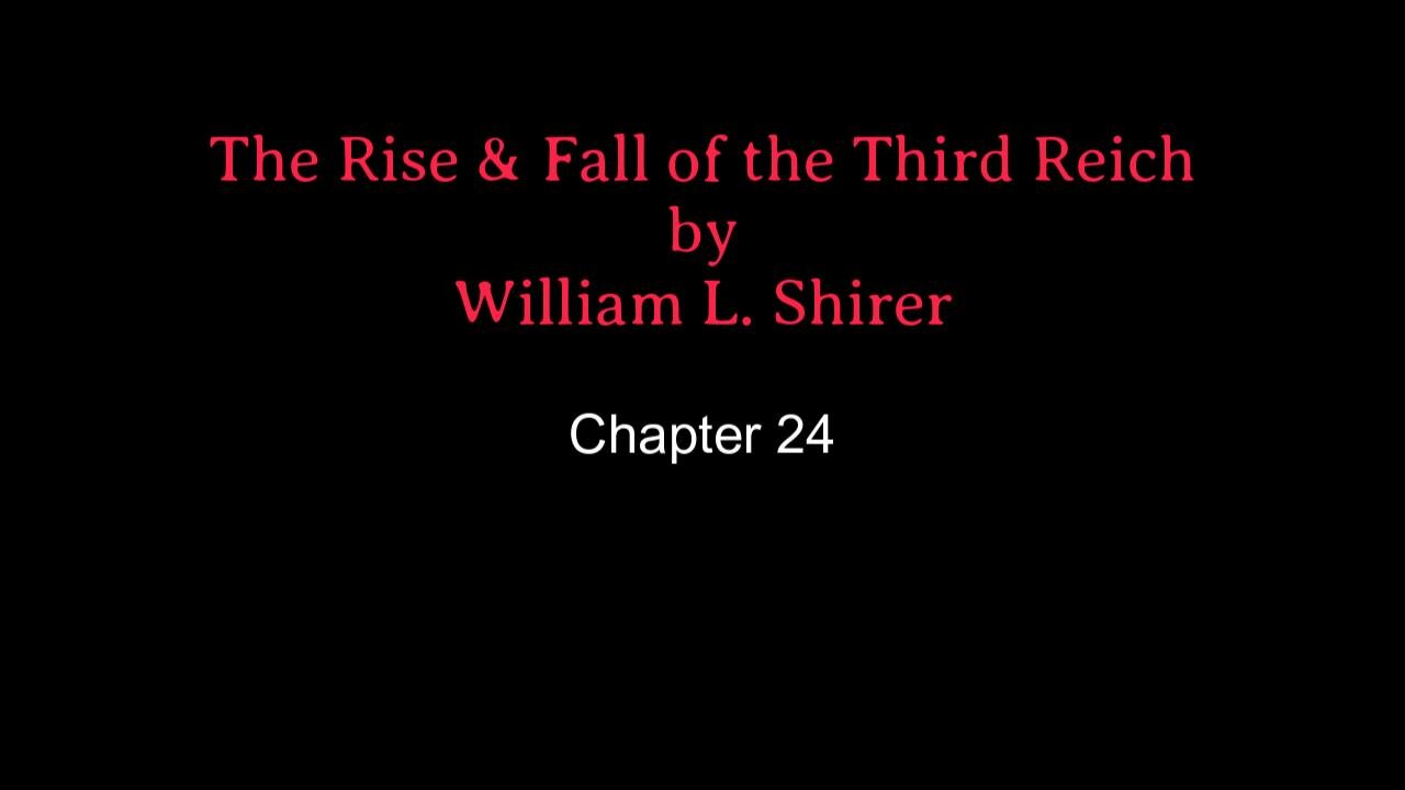 Chapter 24 The Rise & Fall of the Third Reich (Audio)