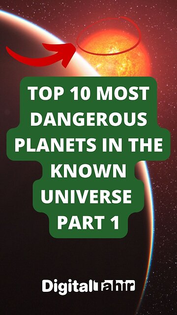 Top 10 Most Dangerous Planets In The Known Universe Part 1