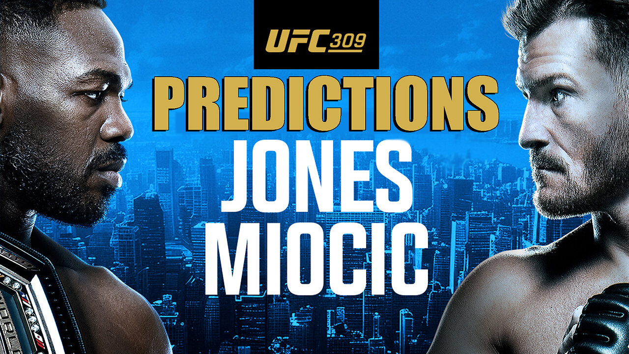 UFC 309 JONES vs MIOCIC Predictions | Breakdown For The Main Card