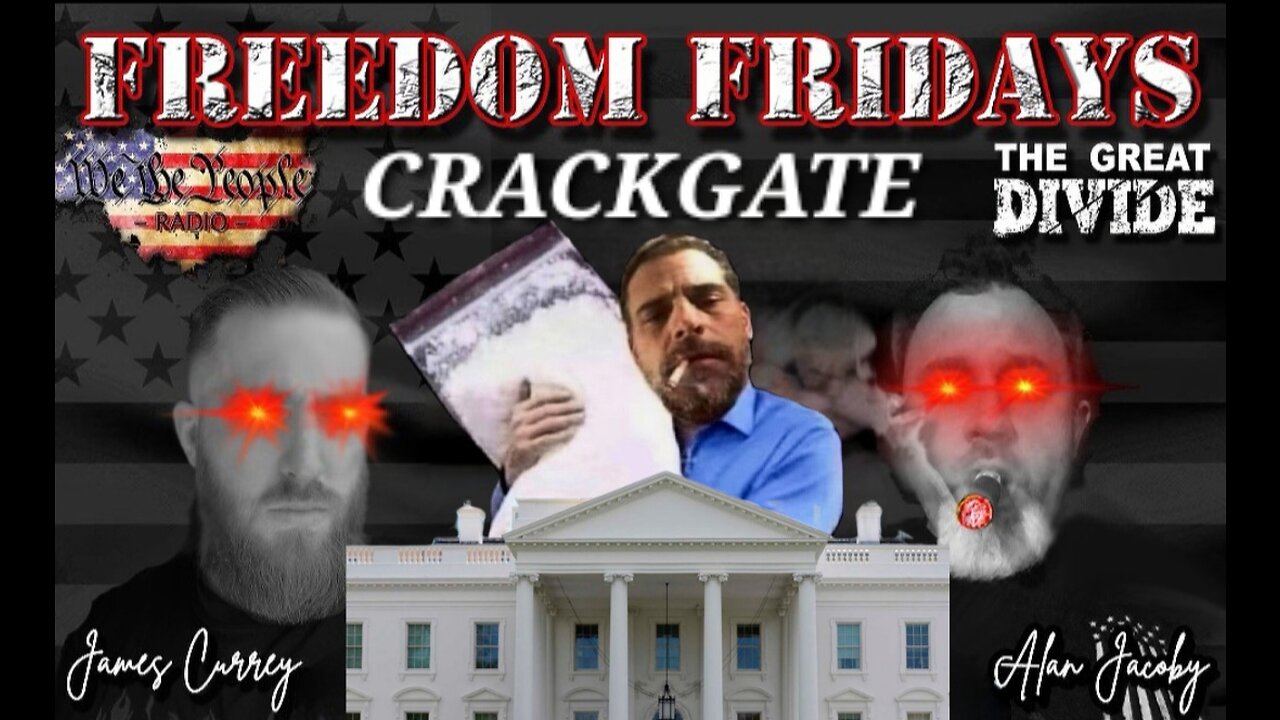 Freedom Friday LIVE 7/7/2023: CRACKGATE