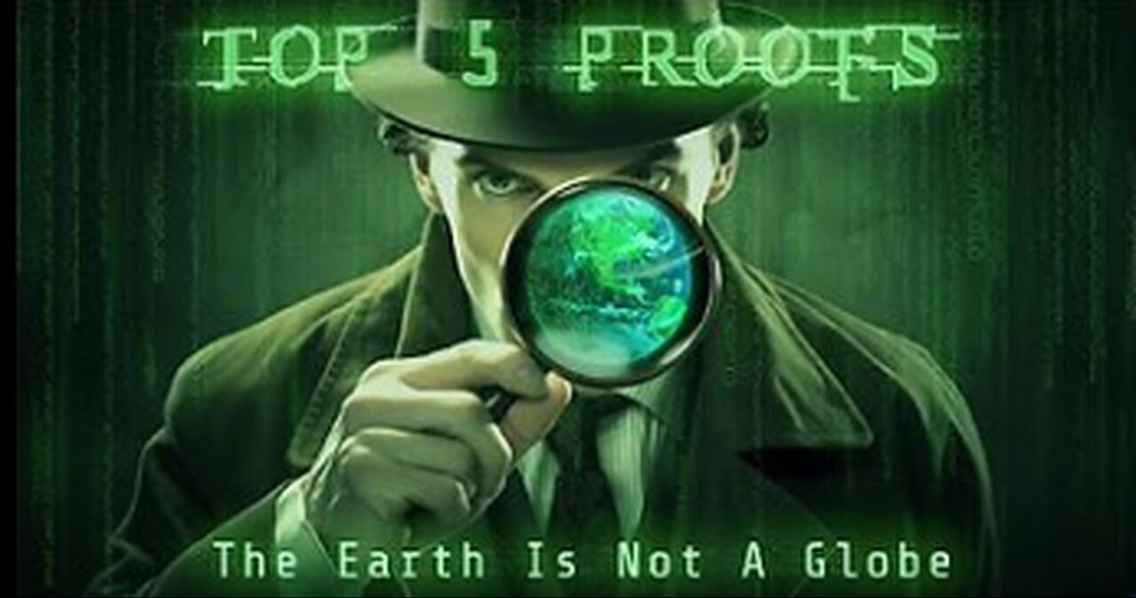 Top 5 Proofs That Will Make You Question The Globe