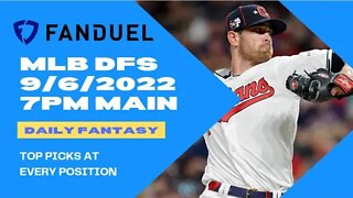 Dream's Top Picks for FANDUEL MLB DFS Today Main Slate 9/6/2022 Daily Fantasy Sports Strategy