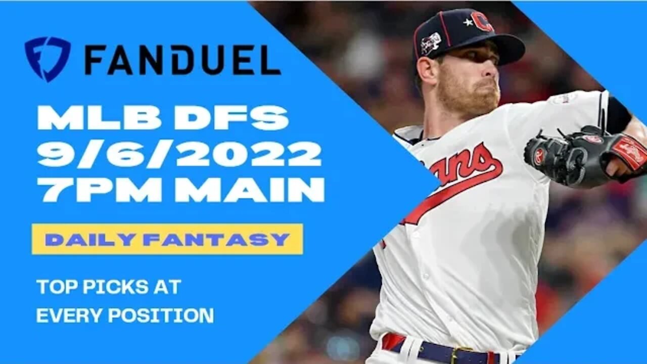 Dream's Top Picks for FANDUEL MLB DFS Today Main Slate 9/6/2022 Daily Fantasy Sports Strategy