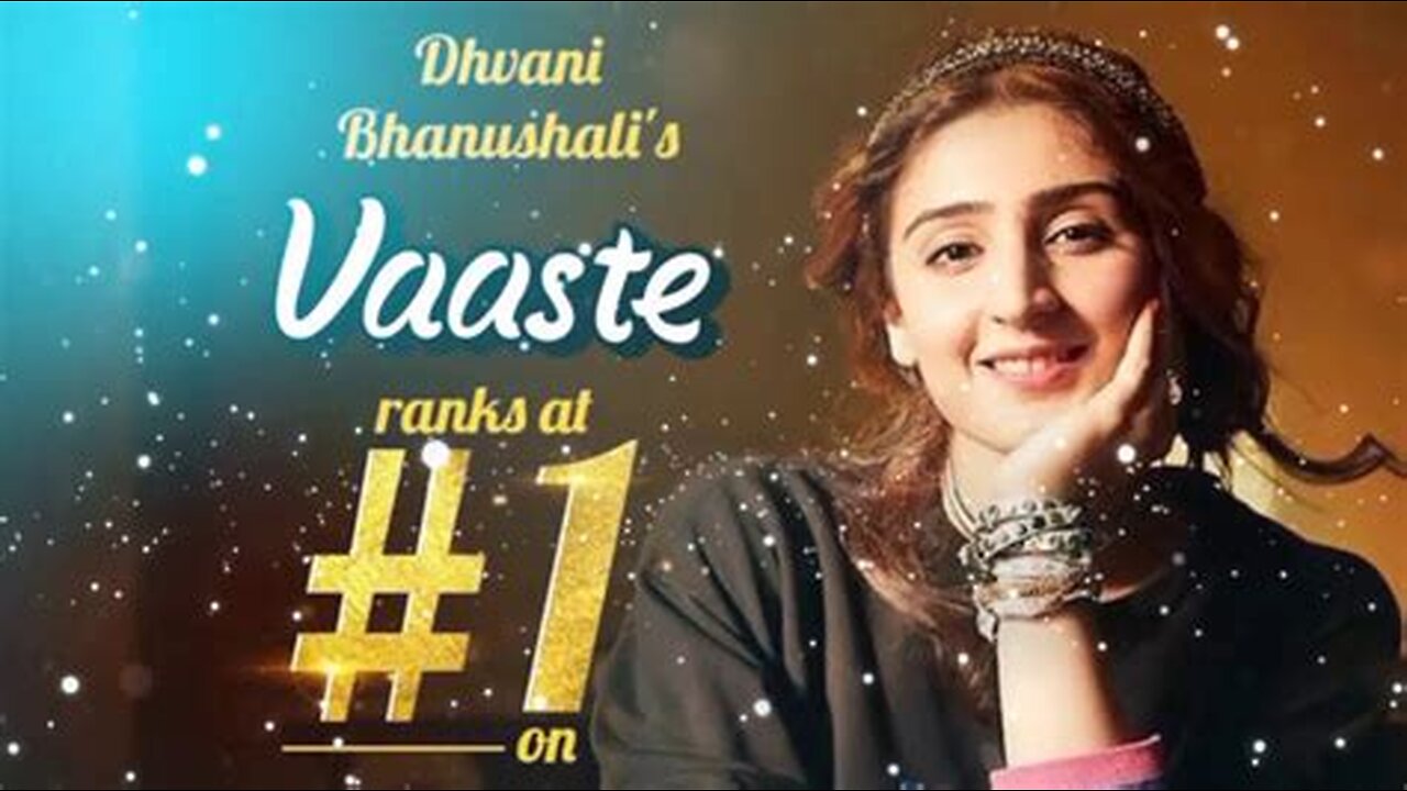 VAASTE Song:Dhvani Bhanushali|| Tanishk Bagchi | Nikhil D | Bhushan Kumar