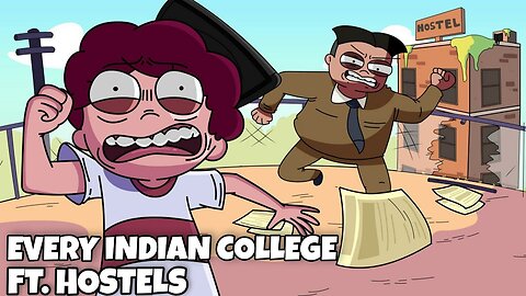 Every Indian College - Ft. Indian Hostels & Indian Cartoons - Childhood Memories😱