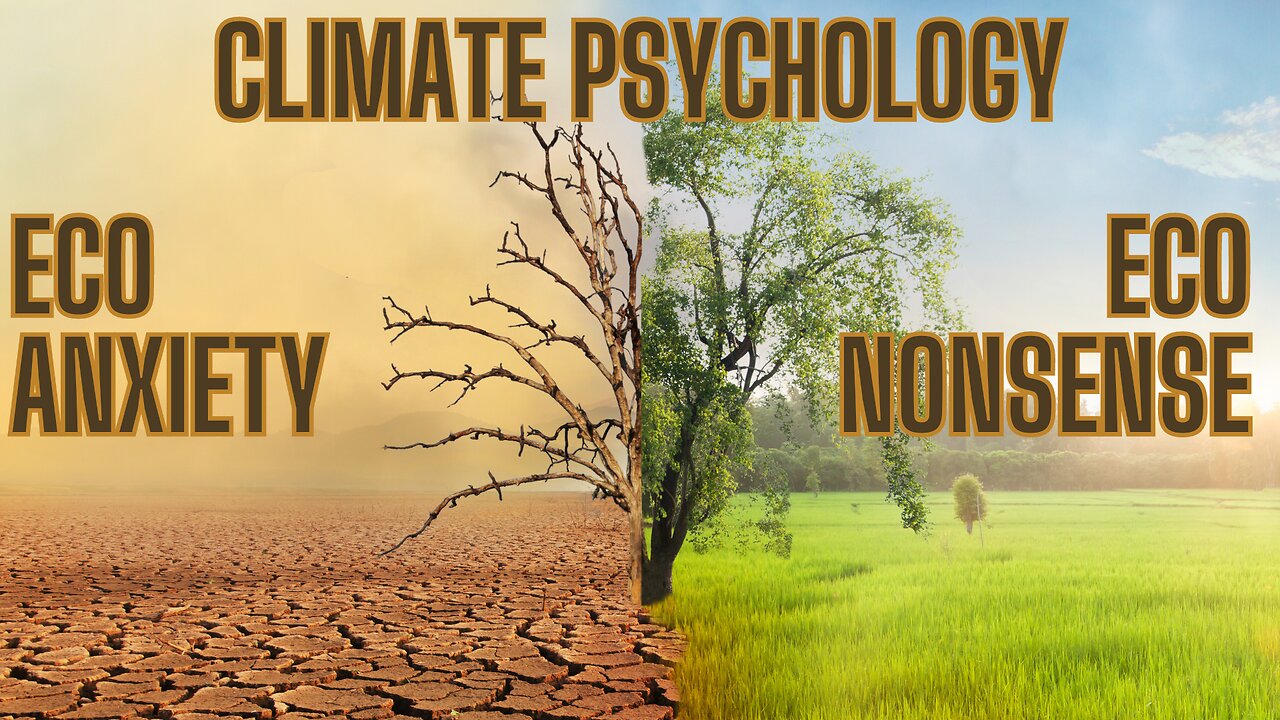 Aw Sweetheart - Do You Need A Climate Psychologist? LOL Let's All WARM-UP To The Forced Idea!