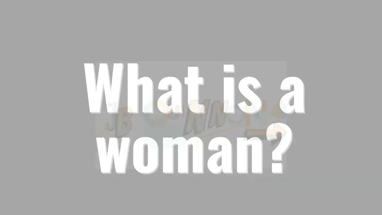 What is a woman?