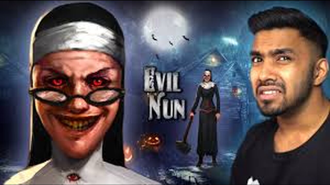 EVIL| NUN | PLAYING AT NIGHT AT 12:00 O,CLOCK (ALONE AT HOME) GAMEPLAY