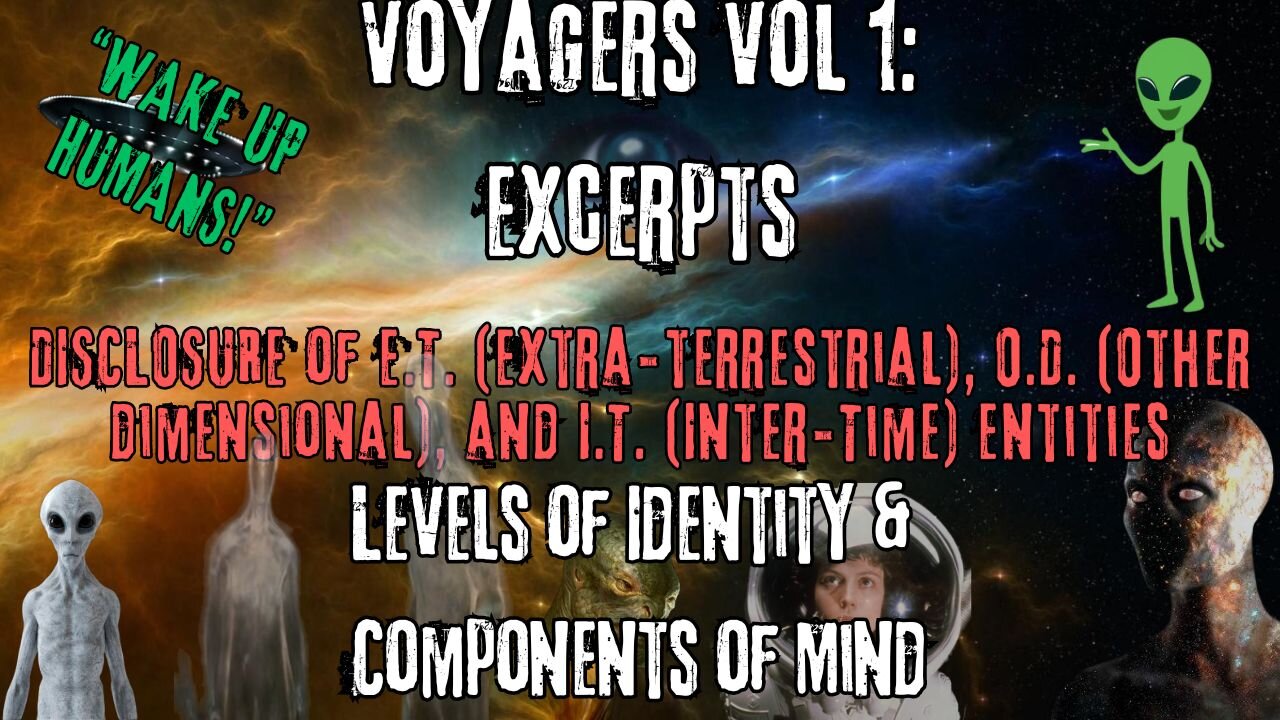 Levels of Identity and Components of Mind | Excerpts from Voyagers Volume 1