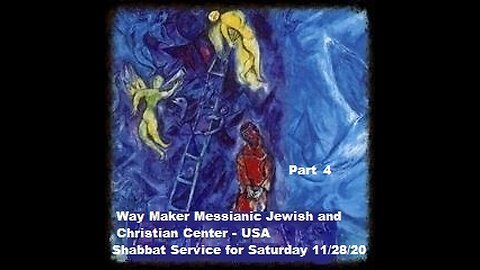 Parashat VaYetze - Shabbat Service for 11.28.20 - Part 4